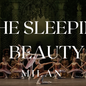 The Sleeping Beauty ballet Milan Teatro alla Scala tickets